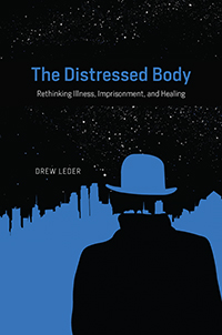 Drew Leder's Book, 'The Distressed Body'
