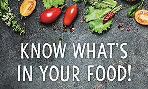 Vegetables with text: 'Know What's In Your Food!'