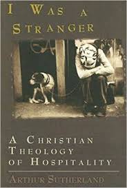 I Was A Stranger: A Christian Theology of Hospitality book cover