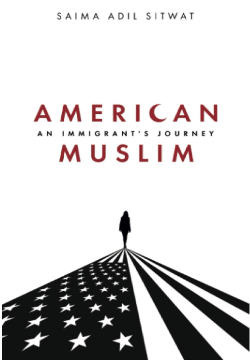 Cover of American Muslim: An Immigrant's Journey, showing a silhouette of a woman standing in front of an American flag