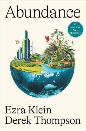 Cover of Abundance, depicting cities and wilderness atop a zoomed-out hemisphere of the globe on a cream-colored background