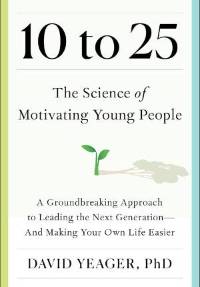 Cover of 10 to 25: The Science of Motivating Young People, depicting a sprout growing on a white background