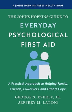 Book cover of 'The Johns Hopkins Guide to Everyday Psychological First Aid'