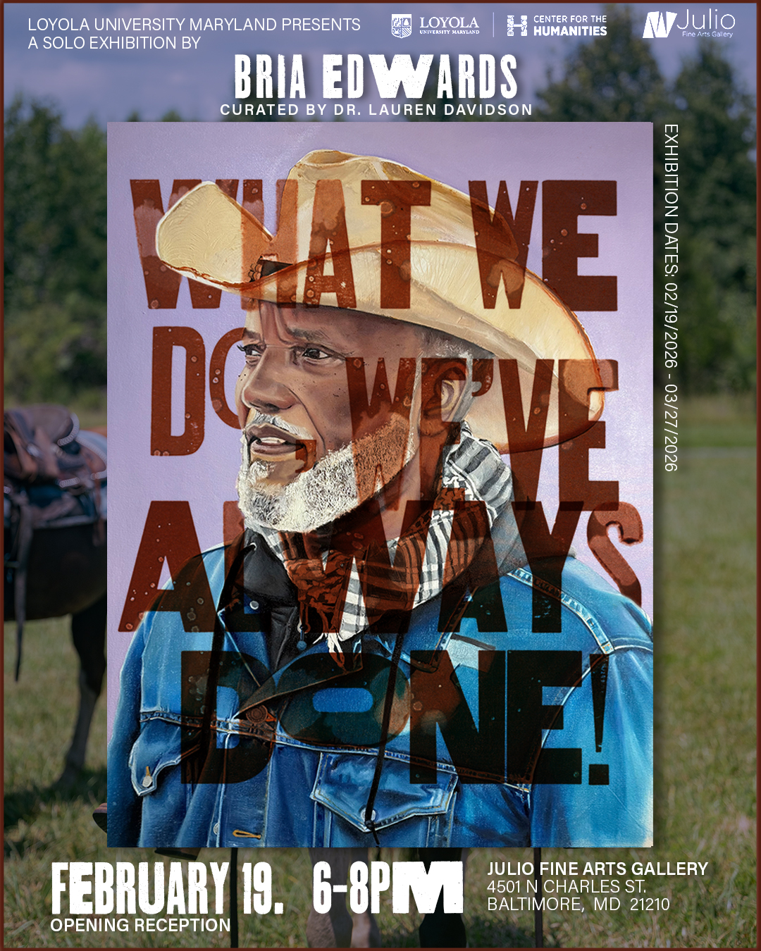 Promotional poster for Bria Edwards' solo exhibition: What We Do, We've Always Done